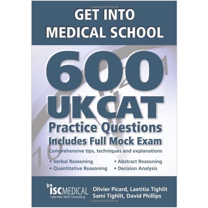 Get into Medical School: 600 UKCAT Practice Questions