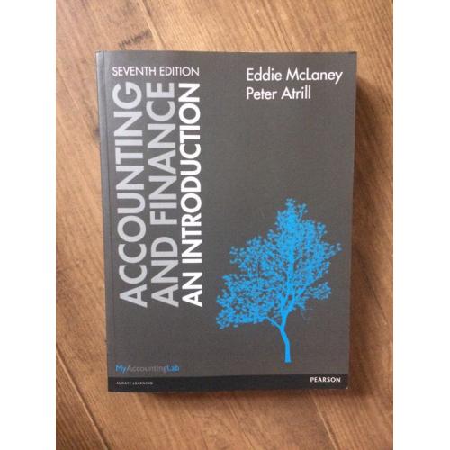 Dr Peter Atrill and 1 more Accounting and Finance: An Introduction 7th Edition