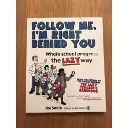Follow me I?m right behind you - The Lazy Teacher